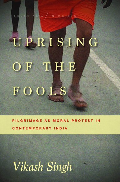 Vikash Singh - Uprising of the Fools, Inbunden
