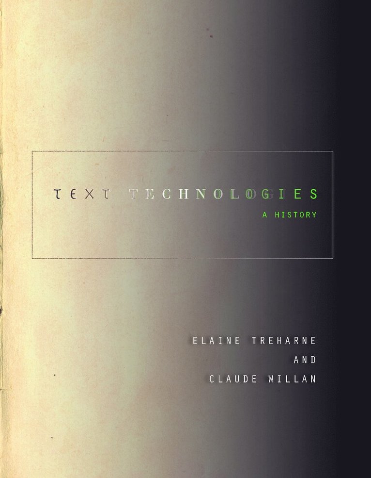 Elaine Treharne, Claude Willan - Text Technologies, Inbunden