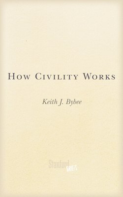 bokomslag How Civility Works