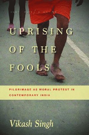 Vikash Singh - Uprising of the Fools, Häftad