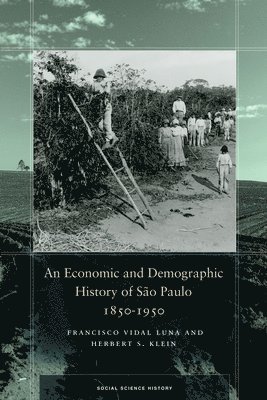 An Economic and Demographic History of So Paulo, 1850-1950 1