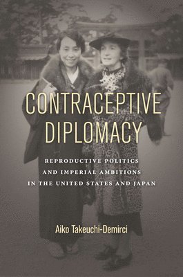 bokomslag Contraceptive Diplomacy
