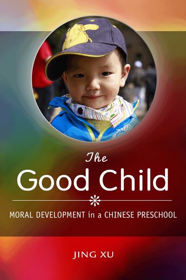 Jing Xu - Good Child, Häftad