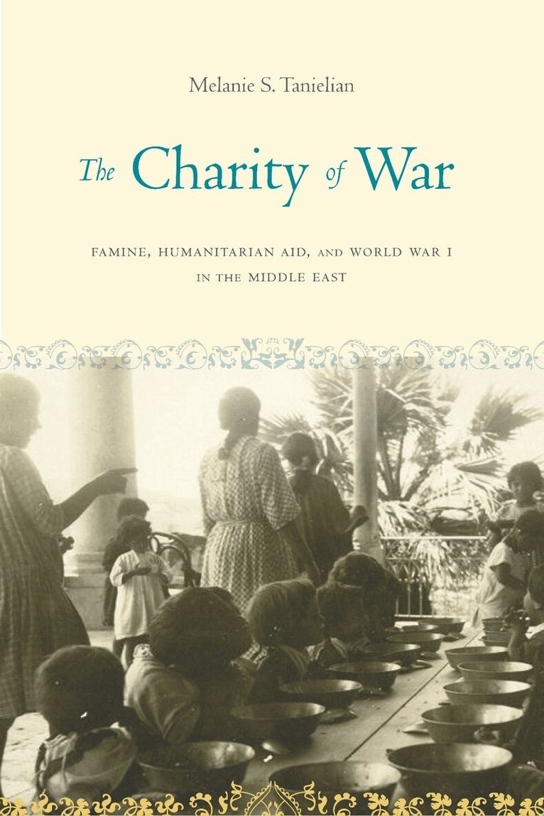 Melanie S. Tanielian - Charity of War, Häftad