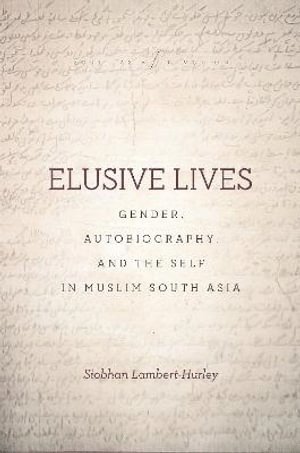 Siobhan Lambert-Hurley - Elusive Lives, Inbunden