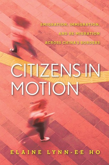 Elaine Lynn-Ee Ho - Citizens in Motion, Inbunden