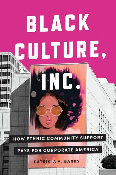 Patricia A. Banks - Black Culture, Inc., Inbunden