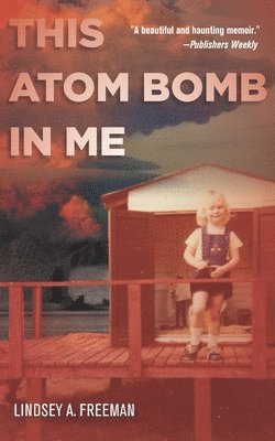 This Atom Bomb in Me 1