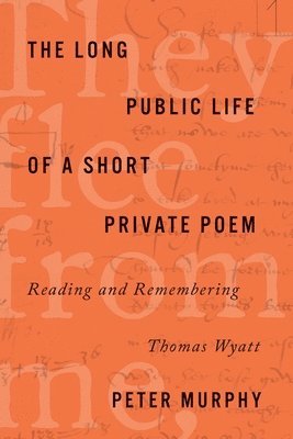 bokomslag Long Public Life of a Short Private Poem