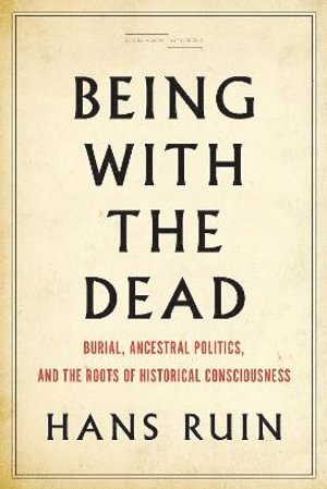 Being with the Dead 1