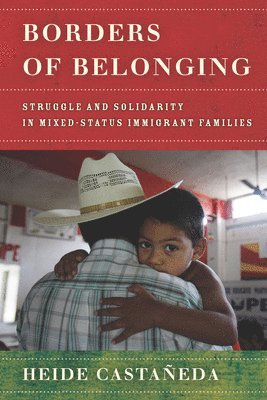Heide Castañeda - Borders of Belonging, Häftad