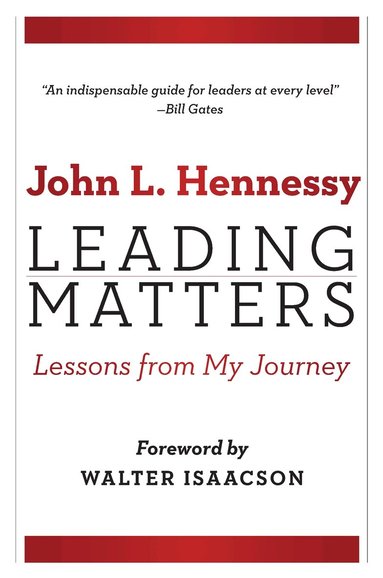 John L. Hennessy - Leading Matters, Inbunden