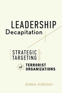 bokomslag Leadership Decapitation
