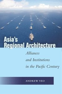 bokomslag Asia's Regional Architecture