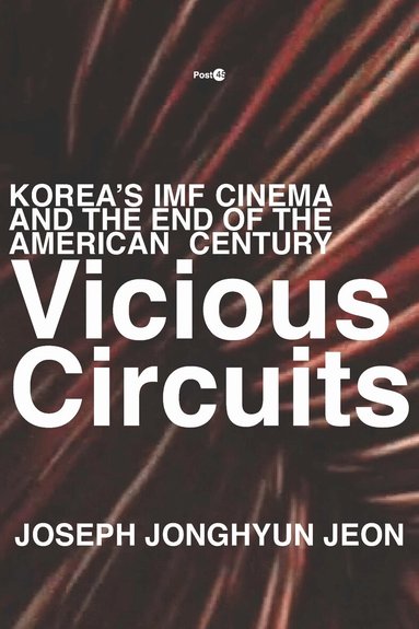 Joseph Jonghyun Jeon - Vicious Circuits, Häftad