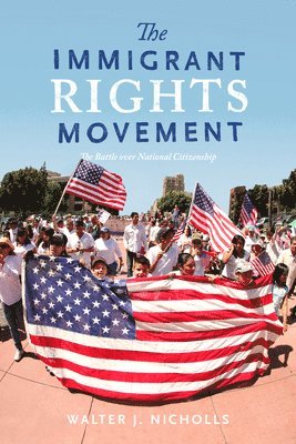 The Immigrant Rights Movement 1