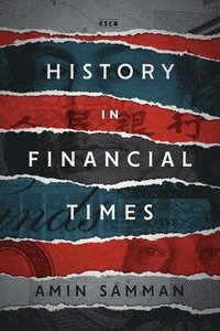 bokomslag History in Financial Times