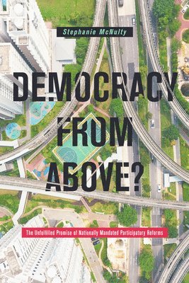 Democracy From Above? 1