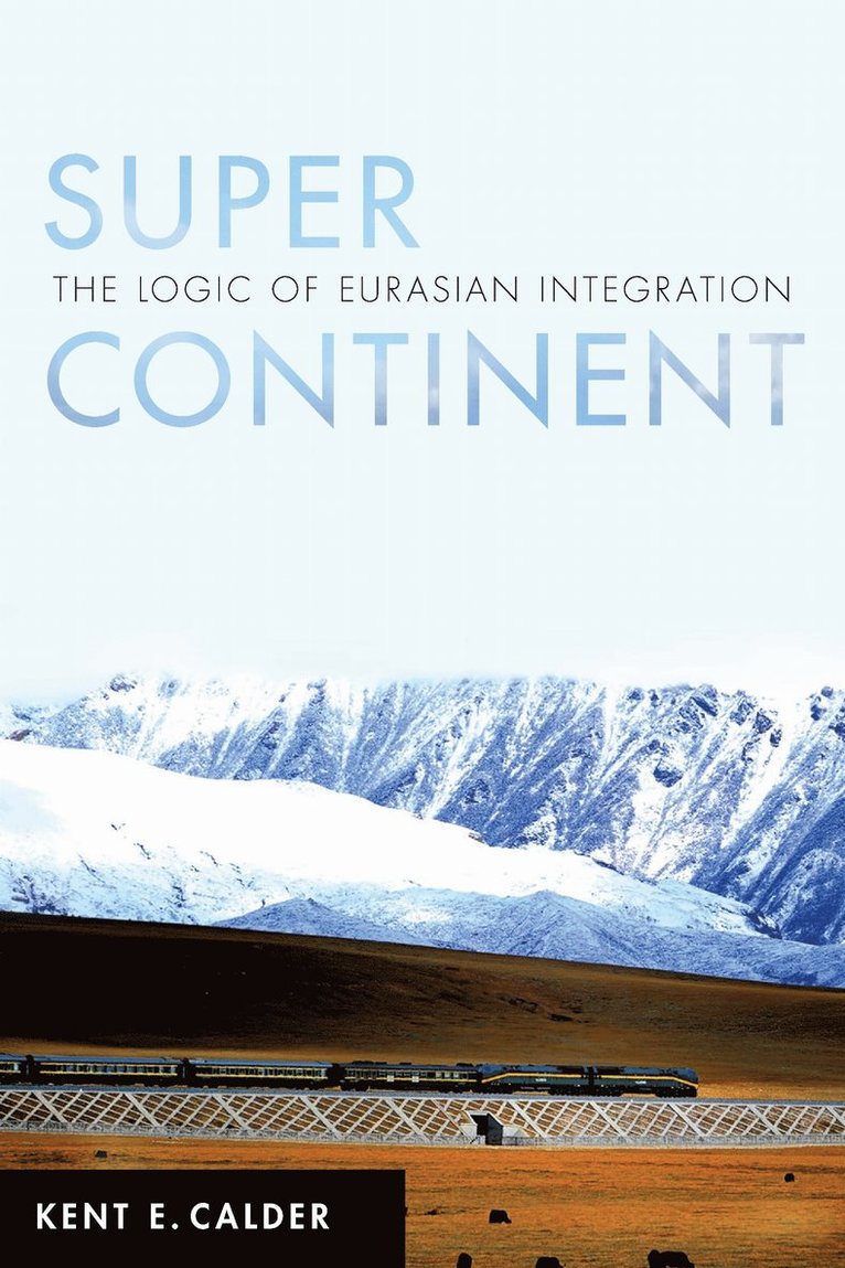 Kent E. Calder, Kent E Calder - Super Continent, Häftad