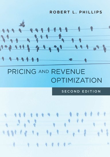 Robert L. Phillips - Pricing and Revenue Optimization, Inbunden