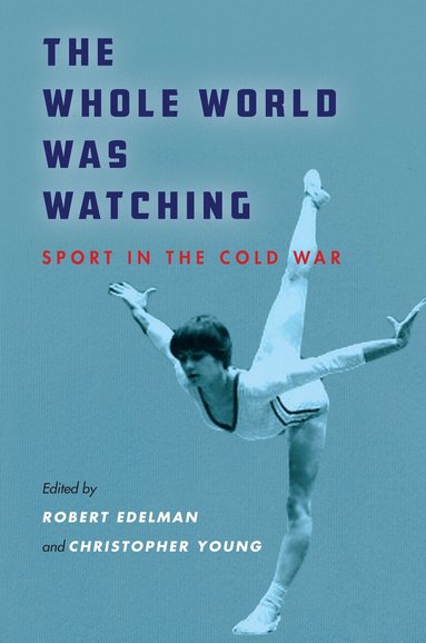 Robert Edelman, Christopher Young - Whole World Was Watching, Inbunden