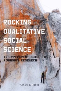 bokomslag Rocking Qualitative Social Science