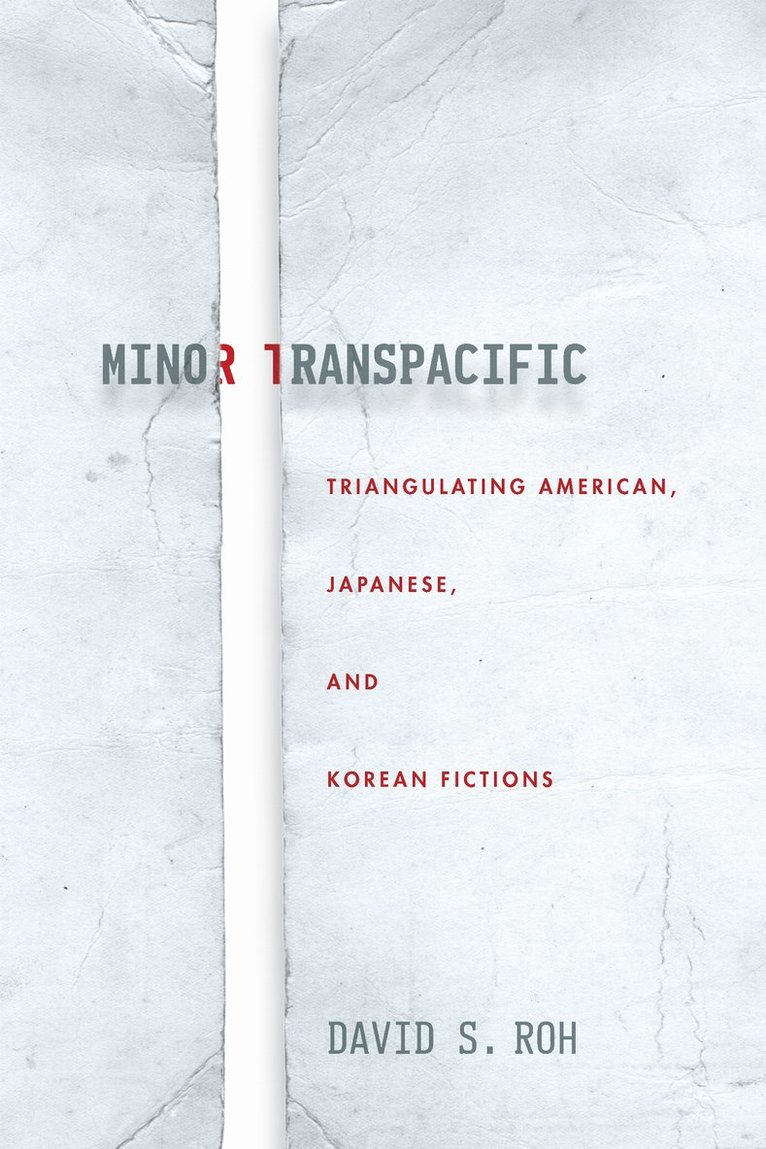 David S. Roh, David S Roh - Minor Transpacific, Inbunden