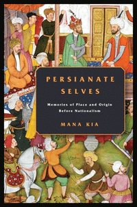 bokomslag Persianate Selves