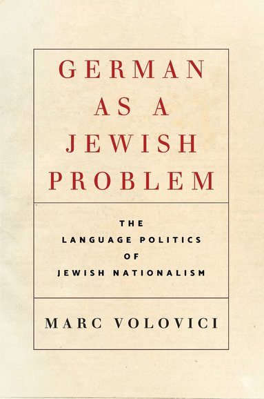 Marc Volovici - German As a Jewish Problem, Inbunden