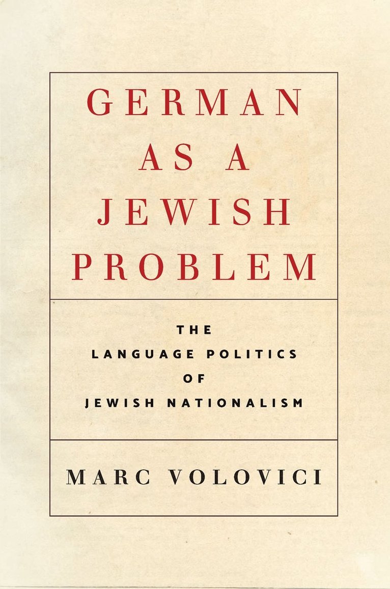 Marc Volovici - German As a Jewish Problem, Inbunden