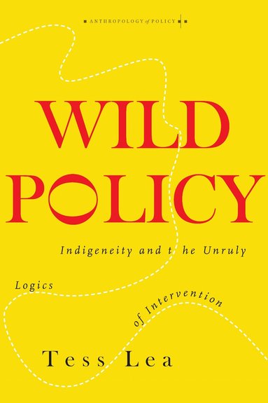Tess Lea - Wild Policy, Häftad