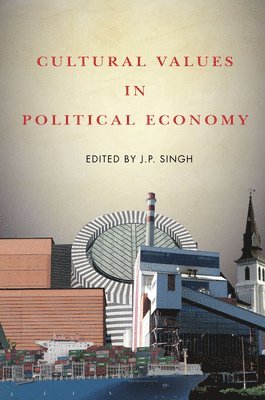 Cultural Values in Political Economy 1