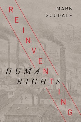 Reinventing Human Rights 1