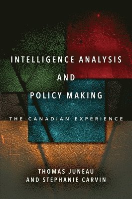 Intelligence Analysis and Policy Making 1