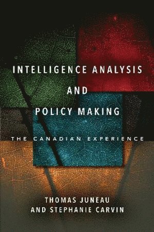 Intelligence Analysis and Policy Making 1