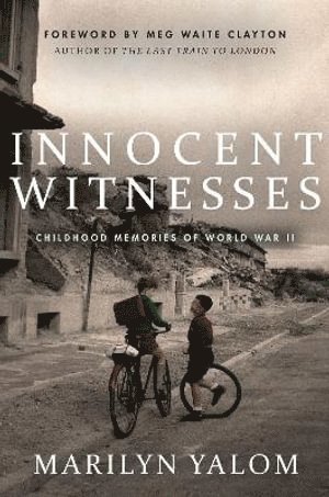 Marilyn Yalom, Ben Yalom - Innocent Witnesses, Inbunden