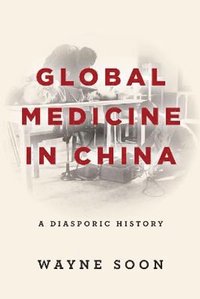 bokomslag Global Medicine in China