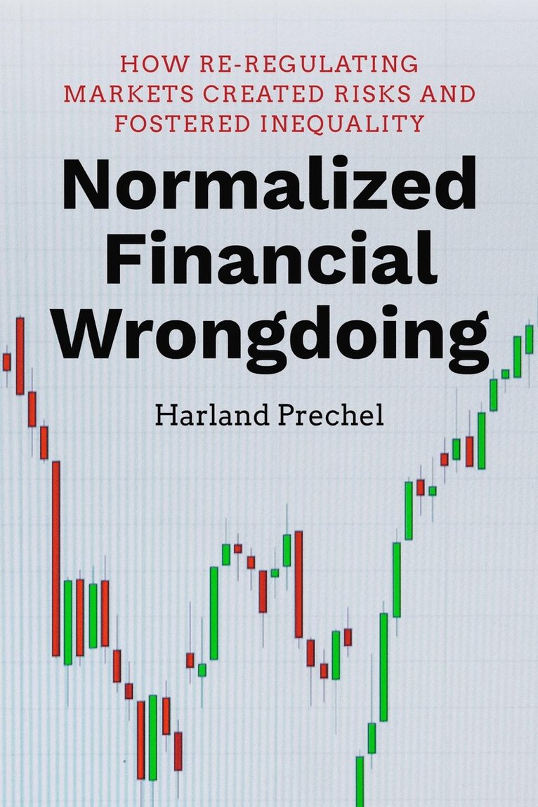 Harland Prechel - Normalized Financial Wrongdoing, Häftad