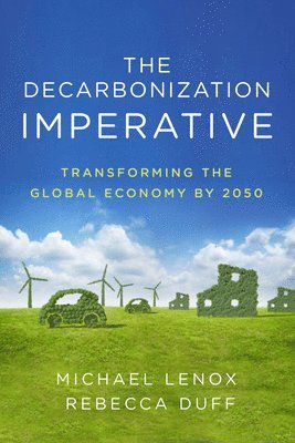 The Decarbonization Imperative 1