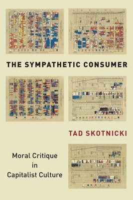 Tad Skotnicki - Sympathetic Consumer, Häftad