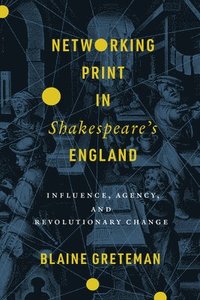 bokomslag Networking Print in Shakespeares England