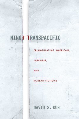 David S. Roh, David S Roh - Minor Transpacific, Häftad
