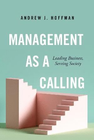 Management as a Calling 1