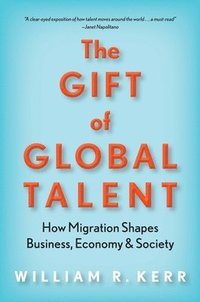 bokomslag The Gift of Global Talent