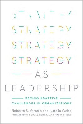 Roberto S. Vassolo, Natalia Weisz, Roberto S Vassolo - Strategy As Leadership, Inbunden