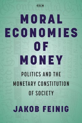 Moral Economies of Money 1