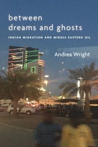 bokomslag Between Dreams and Ghosts