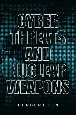 Cyber Threats and Nuclear Weapons 1