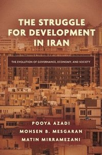 bokomslag The Struggle for Development in Iran