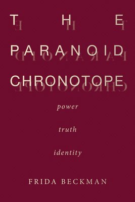 The Paranoid Chronotope 1
